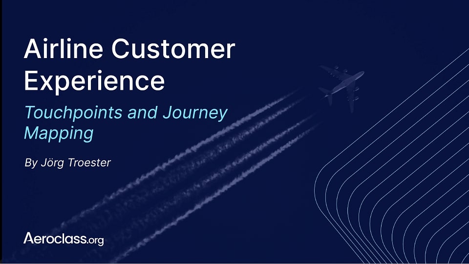 Airline Customer Experience: Touchpoints & Journey Mapping
