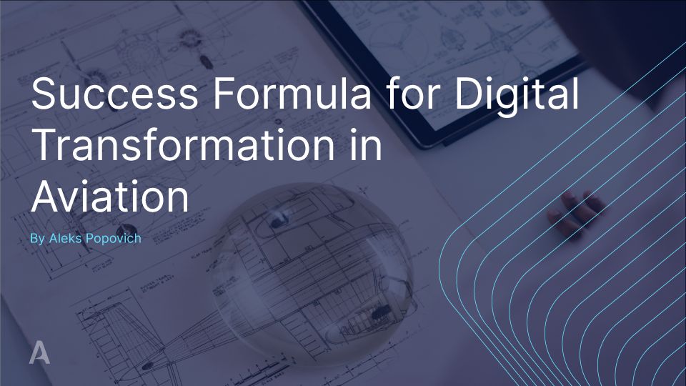 Success Formula for Digital Transformation in Aviation