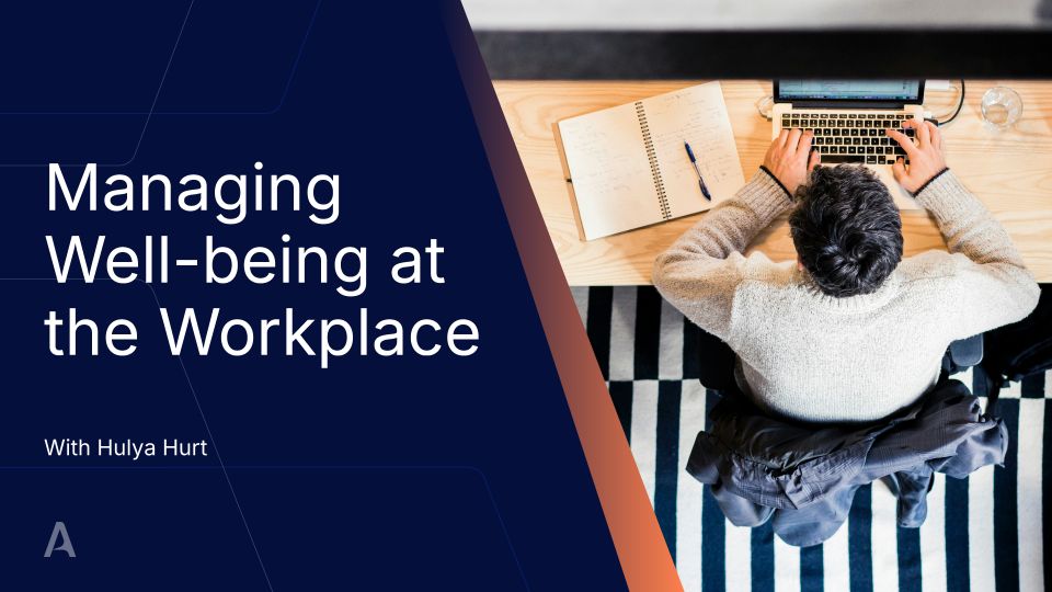 Managing Well-being at the Workplace 