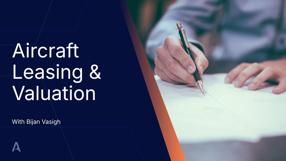 Aircraft Leasing and Valuation