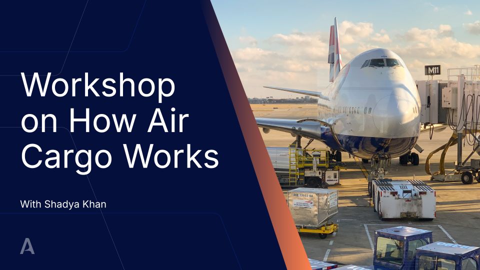 Workshop on How Air Cargo Works 