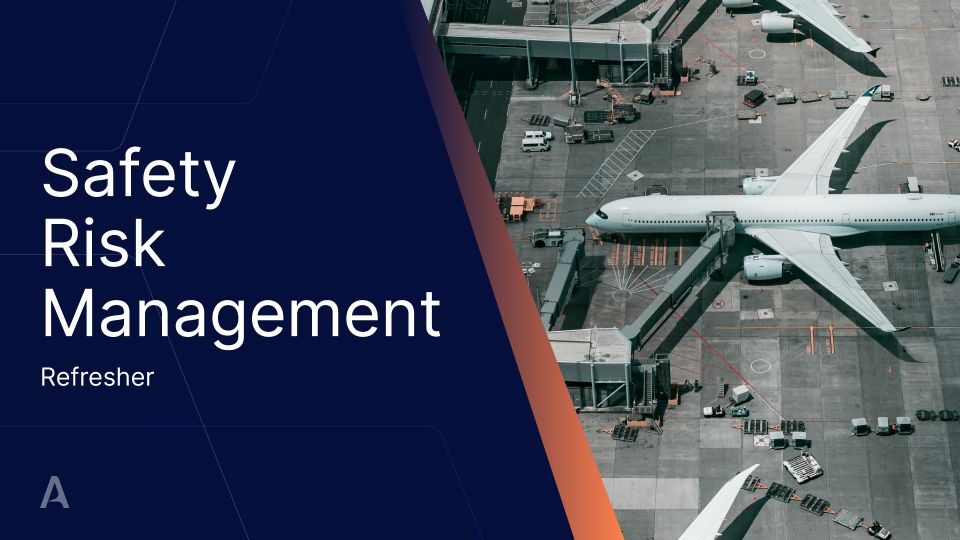 Safety Risk Management - Refresher