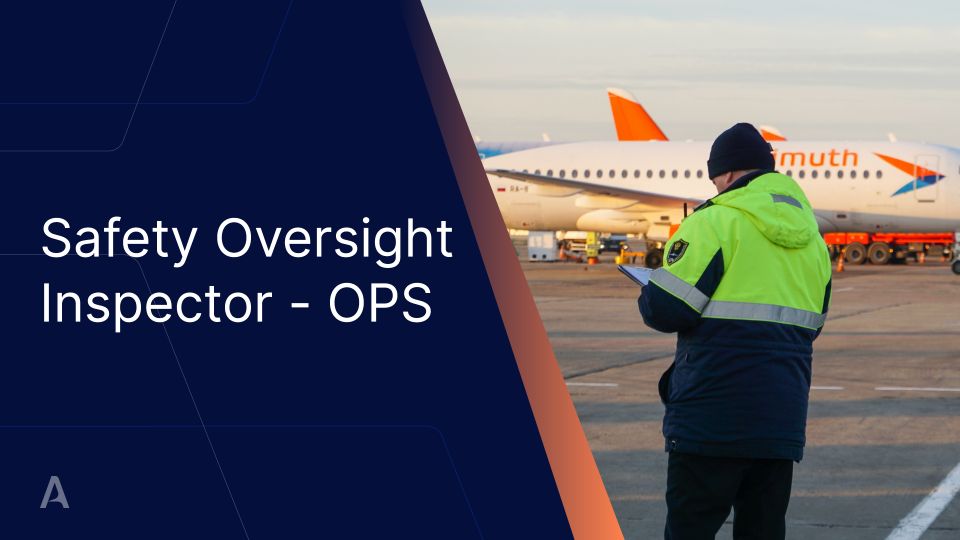 Safety Oversight Inspector - OPS